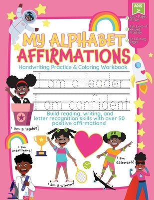 My Alphabet Affirmations Coloring and Handwriting Workbook for Black Girls by Morgan, Cassandra