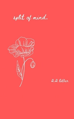 Split of Mind by Esther, R. R.