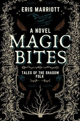 Magic Bites by Marriott, Eris