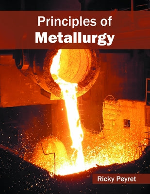 Principles of Metallurgy by Peyret, Ricky