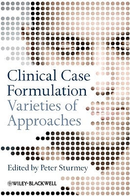 Clinical Case Formulation by Sturmey, Peter