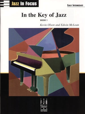 In the Key of Jazz, Book 1 by Olson, Kevin