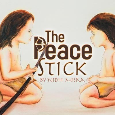 The Peace Stick by Misra, Nidhi