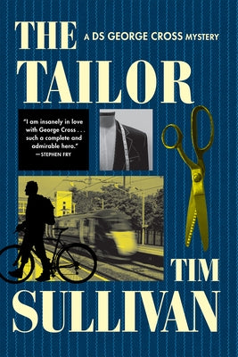 The Tailor: A DS George Cross Mystery by Sullivan, Tim