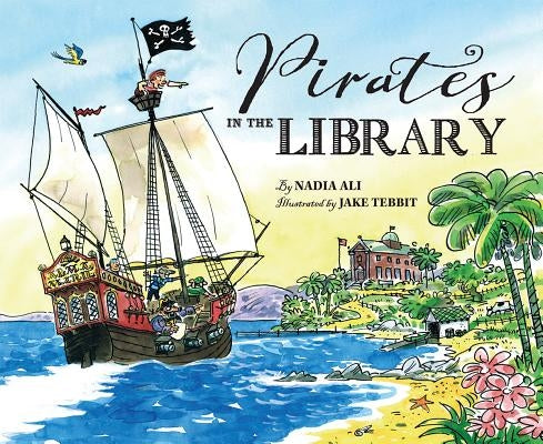 Pirates in the Library by Ali, Nadia