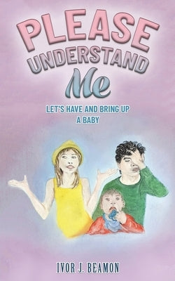 Please Understand Me by Beamon, Ivor J.