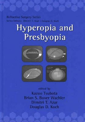 Hyperopia and Presbyopia by Tsubota, Kazuo