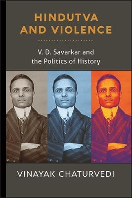 Hindutva and Violence by Chaturvedi, Vinayak