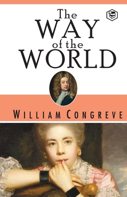 The Way Of The World by Congreve, William