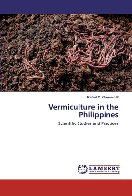 Vermiculture in the Philippines by Guerrero, Rafael D., III