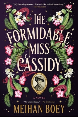 The Formidable Miss Cassidy by Boey, Meihan