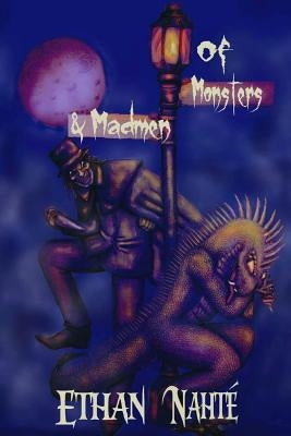 Of Monsters & Madmen by Nahté, Ethan