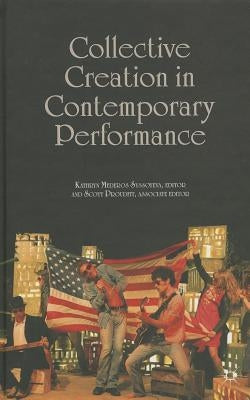 Collective Creation in Contemporary Performance by Syssoyeva, Kathryn Mederos