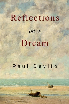 Reflections on a Dream by DeVito, Paul