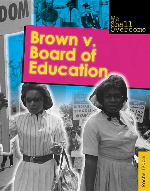 Brown V. Board of Education by Tisdale, Rachel