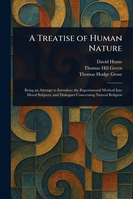 A Treatise of Human Nature by Hume, David