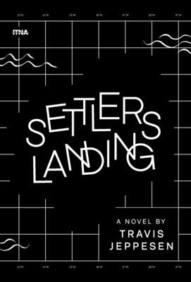 Settlers Landing by Jeppesen, Travis