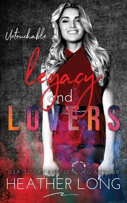 Legacy and Lovers by Long, Heather