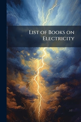 List of Books on Electricity by Anonymous