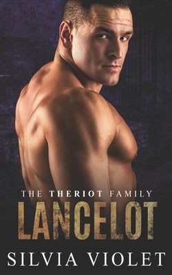 Lancelot: An M/M Mafia Romance by Violet, Silvia