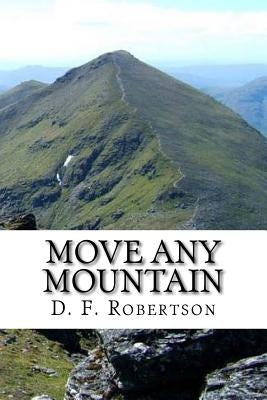 Move Any Mountain by Robertson, D. F.
