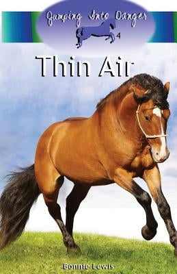 Thin Air (Jumping Into Danger #4) by Lewis, Bonnie