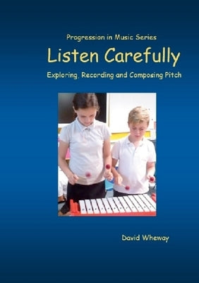 Listen Carefully by Wheway, David