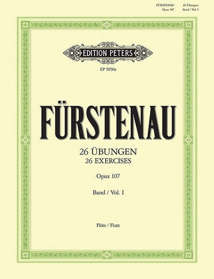 26 Exercises Op. 107 for Flute: Nos. 1-14 (Sharp Keys) by Fürstenau, Anton Bernhard