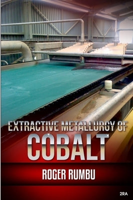 Extractive Metallurgy of Cobalt by Rumbu, Roger