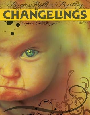 Changelings by Loh-Hagan, Virginia