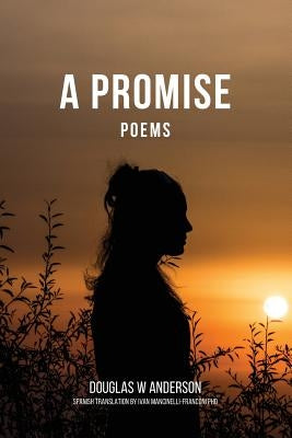A Promise: Poems by Mancinelli-Franconi, Ivan