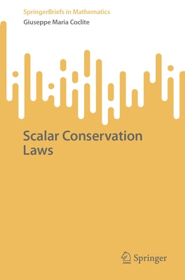 Scalar Conservation Laws by Coclite, Giuseppe Maria