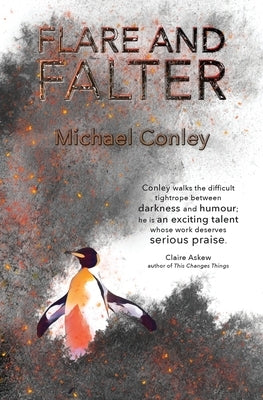 Flare and Falter by Conley, Michael