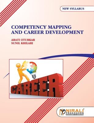 Competency Mapping and Career Development by Oturkar, A.
