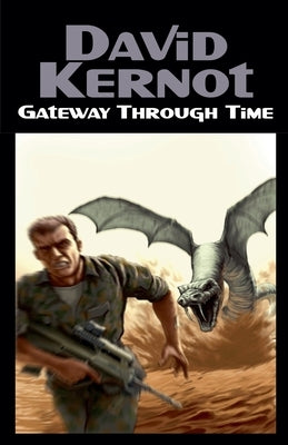 Gateway Through Time by Kernot, David