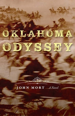 Oklahoma Odyssey by Mort, John