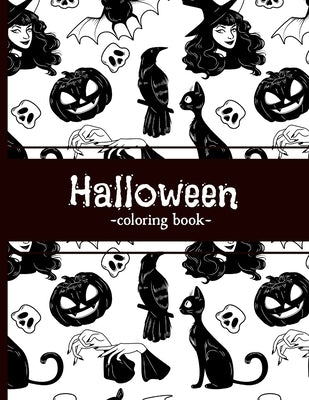 Halloween -coloring book-: Halloween characters coloring pages for teens & adults. Witches, Haunted houses & Black cats. by Editions, Ana