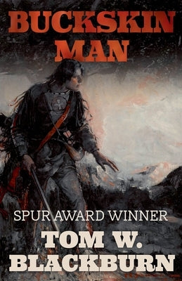 Buckskin Man by Blackburn, Tom W.