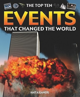 Events That Changed the World by Ganeri, Anita
