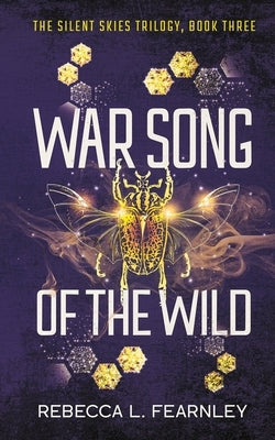 War Song of the Wild by Fearnley, Rebecca L.
