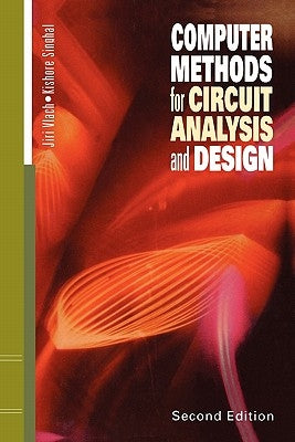 Computer Methods for Circuit Analysis and Design by Singhal, Kishore