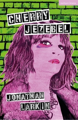 Cherry Jezebel by Larkin, Jonathan