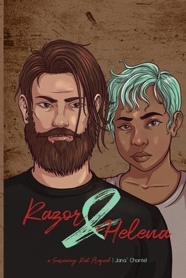 Razor & Helena: A Surviving Red Prequel by Chantel, Jana`