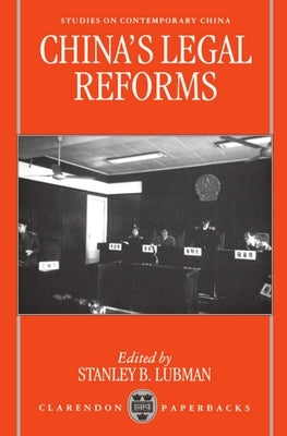 China's Legal Reforms by Lubman, Stanley B.