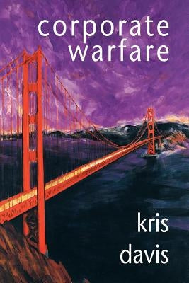 Corporate Warfare by Davis, Kris