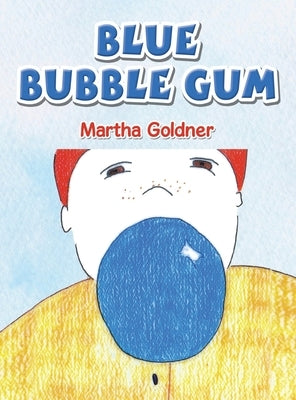 Blue Bubble Gum by Goldner, Martha