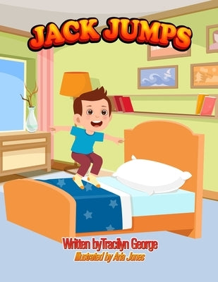 Jack Jumps by George, Tracilyn