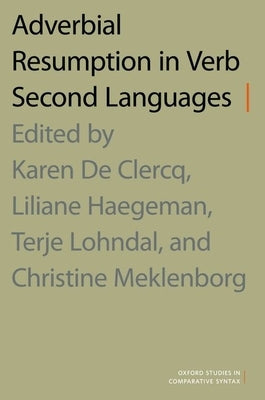 Adverbial Resumption in Verb Second Languages by de Clercq, Karen