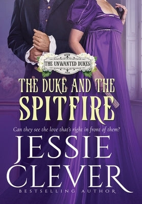 The Duke and the Spitfire by Clever, Jessie