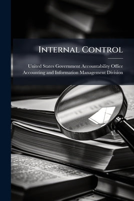 Internal Control by United States Government Accountabili